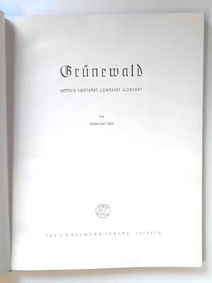 Bild des Verkufers fr Grnewald. Mathis Neithart genannt Gothart zum Verkauf von Celler Versandantiquariat