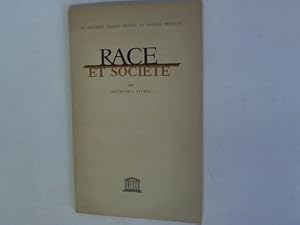 Race et Societe. La Question Raciale devant la Science Moderne