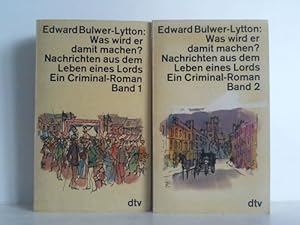 Imagen del vendedor de Was wird er damit machen? Nachrichten aus dem Leben eines Lords. Ein Criminal-Roman. Band 1 und 2. Zusammen 2 Bnde a la venta por Celler Versandantiquariat