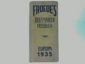 Imagen del vendedor de Froede s Briefmarken-Preisbuch Europa 1935 a la venta por Celler Versandantiquariat