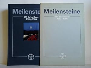 Meilensteine. 125 Jahre Bayer 1863 - 1988