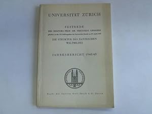 Bild des Verkufers fr Festrede des Rektors Prof. Dr. Theophil Spoerri gehalten an der 116. Stiftungsfeier der Universitt Zrich am 29. April 1949. Die Struktur des danteschen Weltbildes. Jahresbericht 1948/49 zum Verkauf von Celler Versandantiquariat