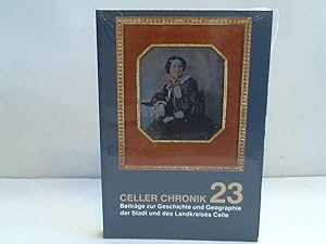Imagen del vendedor de Celler Chronik 3. Beitr�ge zur Geschichte und Geographie der Stadt und des Landkreises Celle. a la venta por Celler Versandantiquariat