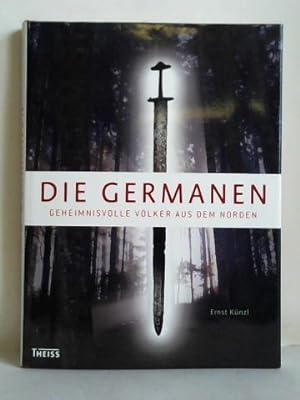 Seller image for Die Germanen. Geheimnisvolle Vlker aus dem Norden for sale by Celler Versandantiquariat