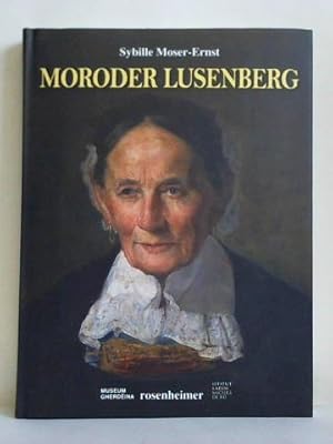 Bild des Verkufers fr Josef Moroder Lusenberg - Ein Knstlerfrst in der Provinz: Pinakoplastiker und Maler zum Verkauf von Celler Versandantiquariat