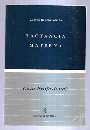 Imagen del vendedor de LACTANCIA MATERNA. GUIA PROFESIONAL a la venta por Desvn del Libro / Desvan del Libro, SL