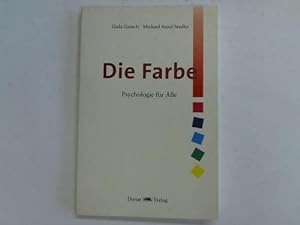 Imagen del vendedor de Die Farbe. Psychologie fr Alle a la venta por Celler Versandantiquariat