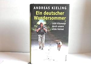 Seller image for Ein deutscher Wandersommer. 1400 Kilometer durch unsere wilde Heimat for sale by Celler Versandantiquariat