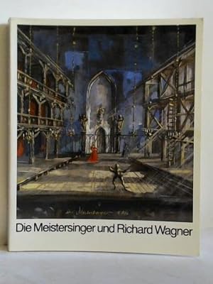 Bild des Verkufers fr Die Meistersinger und Richard Wagner. Die Rezeptionsgeschichte einer Oper von 1868 bis heute zum Verkauf von Celler Versandantiquariat