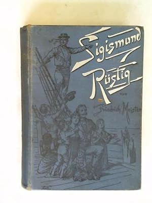 Imagen del vendedor de Sigismund Rstig. Der Bremer Steuermann oder Der Schiffbruch des Pacific. Nach dem englischen Original. Fr die deutsche Jugend a la venta por Celler Versandantiquariat