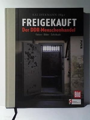 Bild des Verkufers fr Freigekauft: Der DDR-Menschenhandel: Fakten - Bilder - Schicksale zum Verkauf von Celler Versandantiquariat