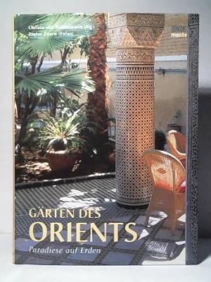 Seller image for Grten des Orients: Paradiese auf Erden for sale by Celler Versandantiquariat