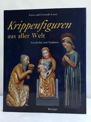 Bild des Verkufers fr Krippenfiguren aus aller Welt. Geschichte und Tradition zum Verkauf von Celler Versandantiquariat