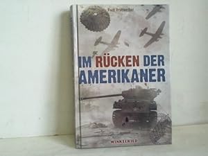 Imagen del vendedor de Im Rcken der Amerikaner - deutsche Fallschirmjger im Kommando-Einsatz a la venta por Celler Versandantiquariat