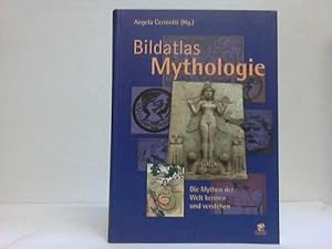 Bildatlas Mythologie. Die Mythen der Welt erkennen und verstehen