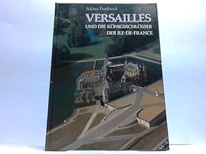 Versailles und die Königsschlösser der Ile-de-France