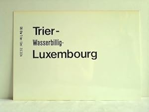 Bild des Verkufers fr Trier - Wasserbillig - Luxembourg / Luxembourg - Wasserbilig - Trier zum Verkauf von Celler Versandantiquariat