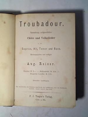 Image du vendeur pour Troubadour. Sammlung ausgewhlter Chre und Volkslieder fr Sopran, Alt, Tenor und Bass mis en vente par Celler Versandantiquariat