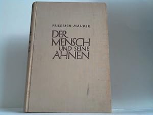 Der Mensch und seine Ahnen. Das Werden des Menschen im Lichte der Naturforschung