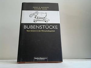 Seller image for Bubenstcke. Vom Unsinn in der Wirtschaftspolitik for sale by Celler Versandantiquariat