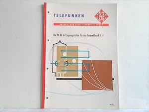 Seller image for Die PC 86 in Eingangsstufen fr das Fernsehband IV/V for sale by Celler Versandantiquariat