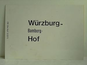 Bild des Verkufers fr Wrzburg - Bamberg - Hof / Hof - Bamberg - Wrzburg zum Verkauf von Celler Versandantiquariat