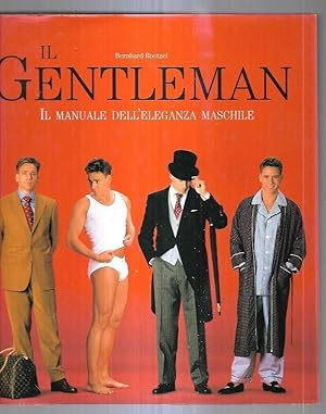 GENTLEMAN - IL. IL MANUALE DELL'ELEGANZA MASCHILE