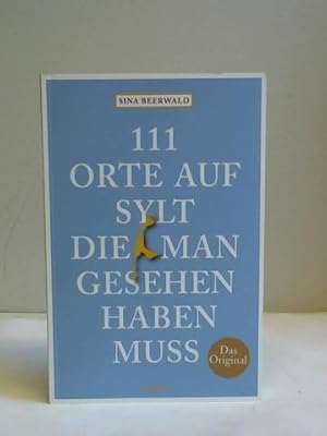 111 Orte auf Sylt, die man gesehen haben muss