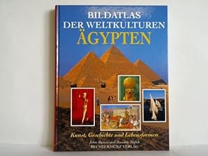 Bild des Verkufers fr Bildatlas der Weltkulturen: gypten. Kunst, Geschichte und Lebensformen zum Verkauf von Celler Versandantiquariat