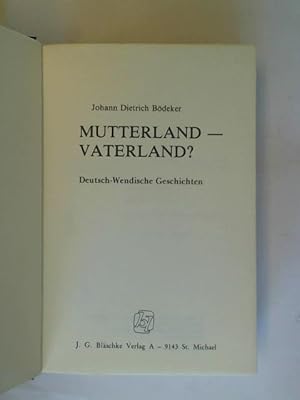 Seller image for Mutterland - Vaterland ? Deutsch - Wendische Geschichten for sale by Celler Versandantiquariat