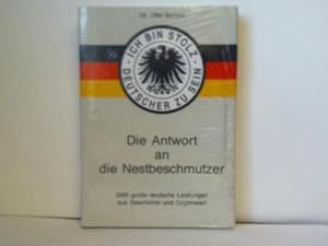 Bild des Verkufers fr Ich bin stolz Deutscher zu sein. Die Antwort an die Nestbeschmutzer zum Verkauf von Celler Versandantiquariat