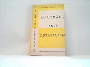 Europäer und Ostasiaten. Die Verschiedenheit Ihres Intellekts