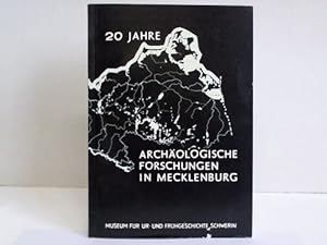 Image du vendeur pour 20 Jahre Archologische Forschungen in Mecklenburg mis en vente par Celler Versandantiquariat