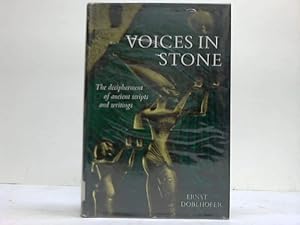 Bild des Verkufers fr Voices in Stone. The Decipherment of Ancient Scripts and Writings zum Verkauf von Celler Versandantiquariat