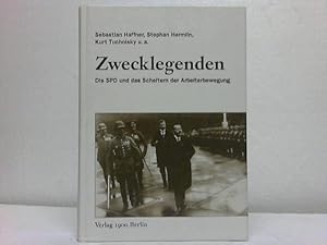 Seller image for Zwecklegenden. Die SPD und das Scheitern der Arbeiterbewegung for sale by Celler Versandantiquariat