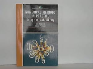 Seller image for Numerical Methods in practice. Using the NAG Library for sale by Celler Versandantiquariat