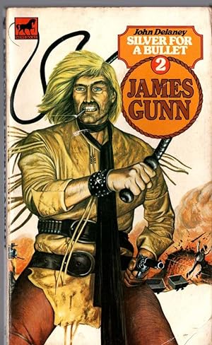 Seller image for JAMES GUNN 2: SILVER FOR A BULLET for sale by Mr.G.D.Price