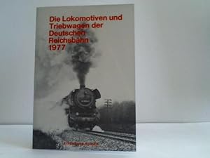 Seller image for Die Lokomotiven und Triebwagen der Deutschen Reichsbahn 1977 for sale by Celler Versandantiquariat