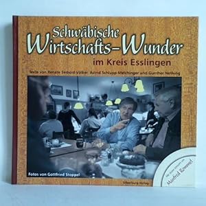 Seller image for Schwbische Wirtschafts-Wunder im Kreis Esslingen for sale by Celler Versandantiquariat