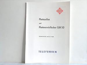 Seller image for Photozellen und Photovervielfacher CAV 50. Technische Daten 1960 for sale by Celler Versandantiquariat