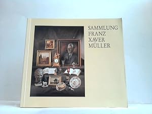 Seller image for Sammlung Franz Xaver Mller for sale by Celler Versandantiquariat
