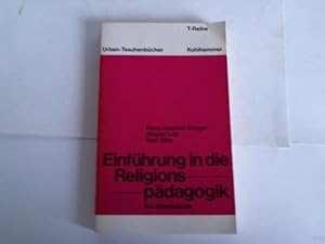 Seller image for Einfhrung in die Religionspdagogik. Ein Arbeitsbuch for sale by Celler Versandantiquariat