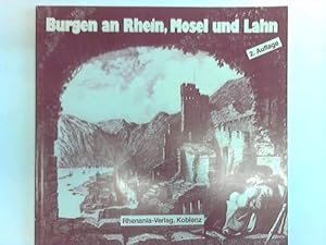Bild des Verkufers fr Ausgewhlte Burgen an Rhein, Mosel und Lahn zum Verkauf von Celler Versandantiquariat