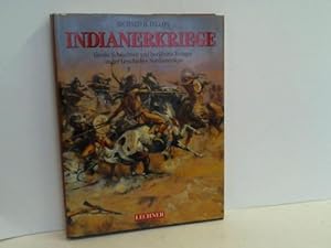 Indianerkriege. Große Schlachten und berühmte Krieger in der Geschichte Nordamerikas