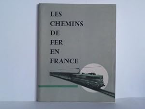 Image du vendeur pour Le Chemins de fer en France mis en vente par Celler Versandantiquariat