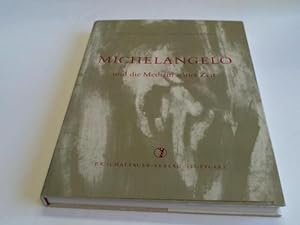 Bild des Verkufers fr Michelangelo und die Medizin seiner Zeit zum Verkauf von Celler Versandantiquariat