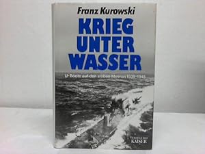 Bild des Verkufers fr Krieg unser Wasser. U-Boote auf den sieben Meeren 1939-1945 zum Verkauf von Celler Versandantiquariat