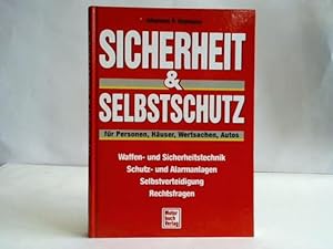 Bild des Verkufers fr Sicherheit & Selbstschutz fr Personen, Huser, Wertsachen, Autos zum Verkauf von Celler Versandantiquariat