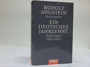 Bild des Verkufers fr Ein deutsches Jahrzehnt. Reportagen 1985-1995 zum Verkauf von Celler Versandantiquariat