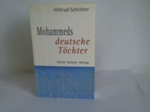 Bild des Verkufers fr Mohammeds deutsche Tchter. Bildungsprozesse, Hindernisse, Hintergrnde zum Verkauf von Celler Versandantiquariat